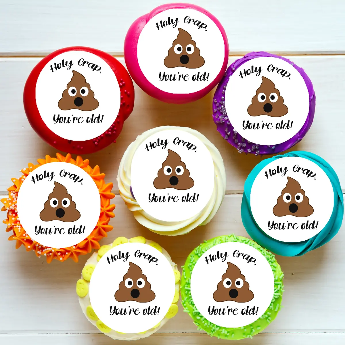 Holy Crap You're Old Pre-Cut Edible Cupcake Or Cookie Toppers 1