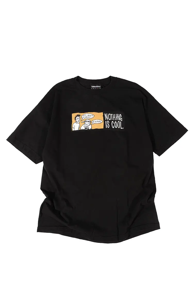 Nothing Is Cool T-Shirt 1
