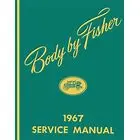 Fisher Body Service Manual, All Gm Cars, 1967 1