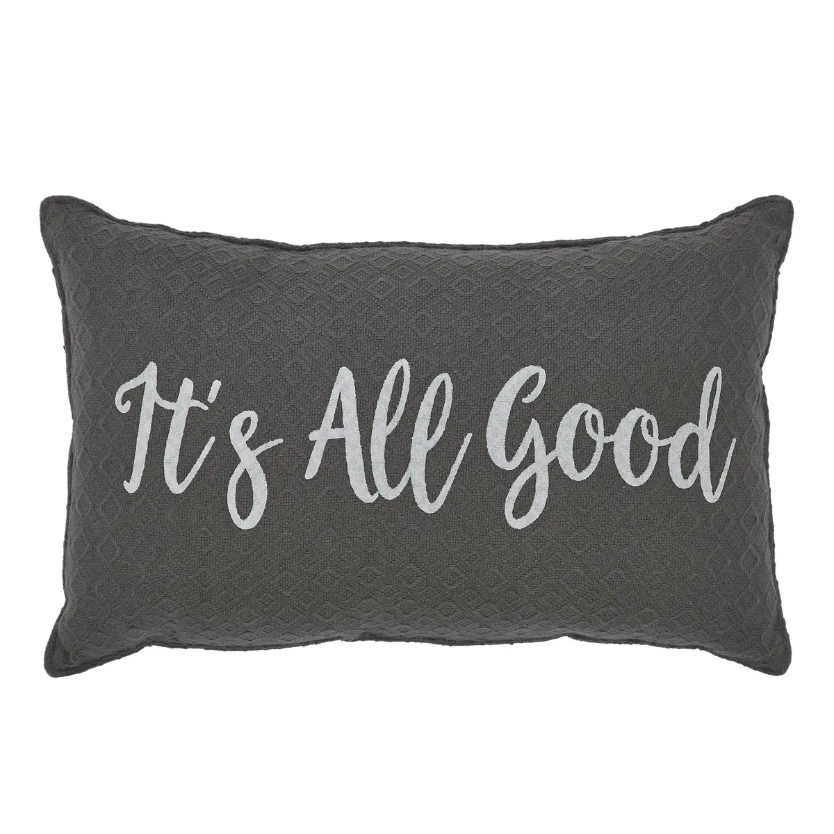 Finders Keepers It's All Good Pillow 9.5X14 1